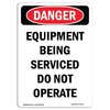 Signmission OSHA Sign, Portrait Equipment Being Serviced Do Not Operate, 18in X 12in, 12" W, 18" H, Portrait OS-DS-D-1218-V-1739